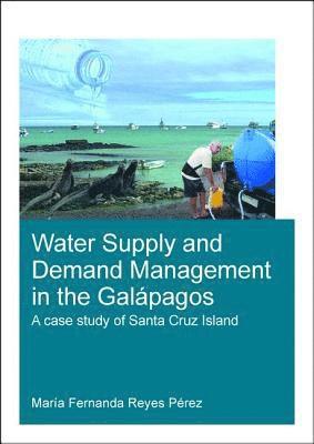 bokomslag Water Supply and Demand Management in the Galpagos