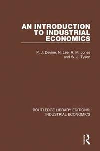 bokomslag An Introduction to Industrial Economics