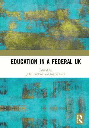 John Furlong, Ingrid Lunt - Education in a Federal UK, Inbunden