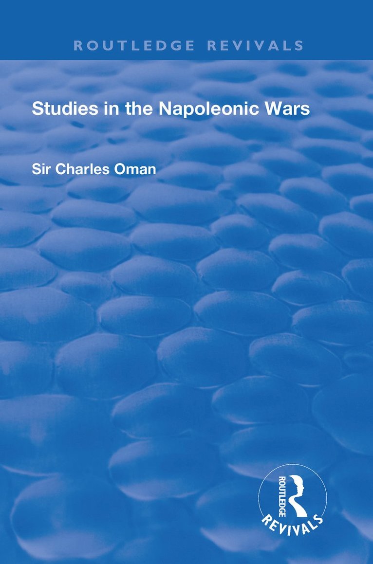 Revival: Studies in the Napoleonic Wars (1929) 1