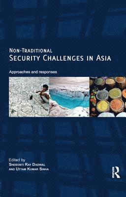 ShebontiRay Dadwal, Shebonti Ray Dadwal, Uttam Kumar Sinha - Non-Traditional Security Challenges in Asia, Häftad