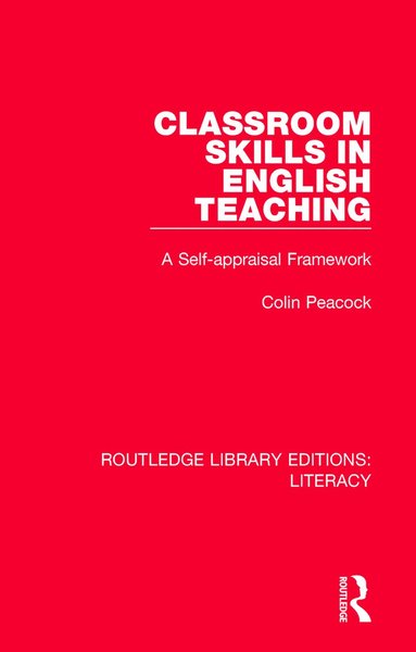 Colin Peacock - Classroom Skills in English Teaching, Häftad
