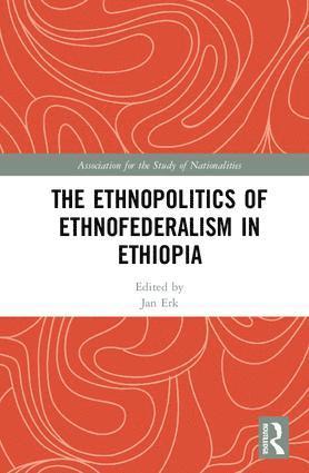 Jan Erk - Ethnopolitics of Ethnofederalism in Ethiopia, Inbunden