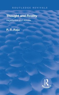 bokomslag Thought and Reality - Hegelianism and Advaita
