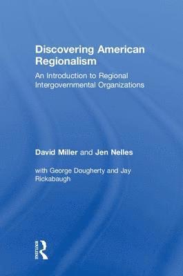 David Miller, Jen Nelles, USA) Miller, David (University of Pittsburgh - Discovering American Regionalism, Inbunden