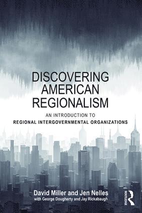 David Miller, Jen Nelles, USA) Miller, David (University of Pittsburgh - Discovering American Regionalism, Häftad