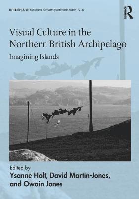 Visual Culture in the Northern British Archipelago 1