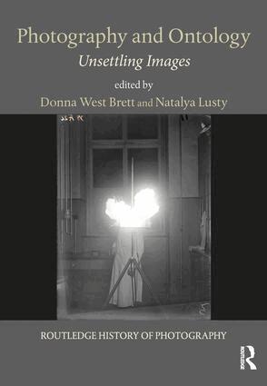 Donna West Brett, Natalya Lusty - Photography and Ontology, Inbunden