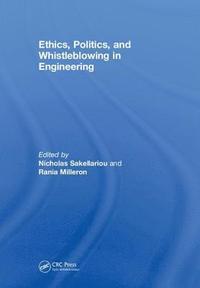 bokomslag Ethics, Politics, and Whistleblowing in Engineering