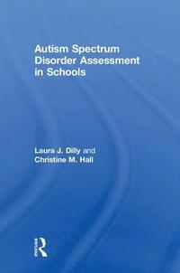 bokomslag Autism Spectrum Disorder Assessment in Schools