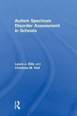 Autism Spectrum Disorder Assessment in Schools 1