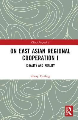 On East Asian Regional Cooperation I 1