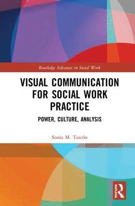 Sonia M. Tascón - Visual Communication for Social Work Practice, Inbunden
