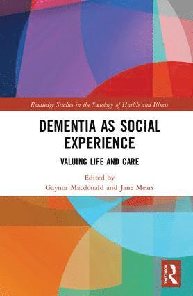 Dementia as Social Experience 1