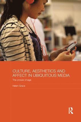 bokomslag Culture, Aesthetics and Affect in Ubiquitous Media