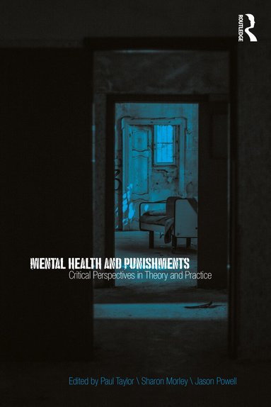 Paul Taylor, Sharon Morley, Jason Powell - Mental Health and Punishments, Häftad
