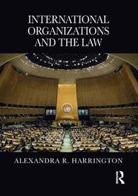 bokomslag International Organizations and the Law