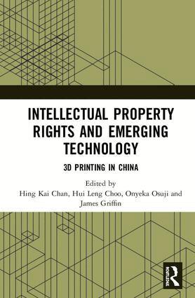 Hing Kai Chan, Hui Leng Choo, Onyeka Osuji, James Griffin - Intellectual Property Rights and Emerging Technology, Inbunden
