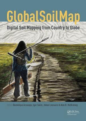 Dominique Arrouays, Igor Savin, Johan Leenaars, Alex B. McBratney - GlobalSoilMap - Digital Soil Mapping from Country to Globe, Inbunden