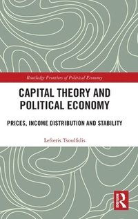 bokomslag Capital Theory and Political Economy