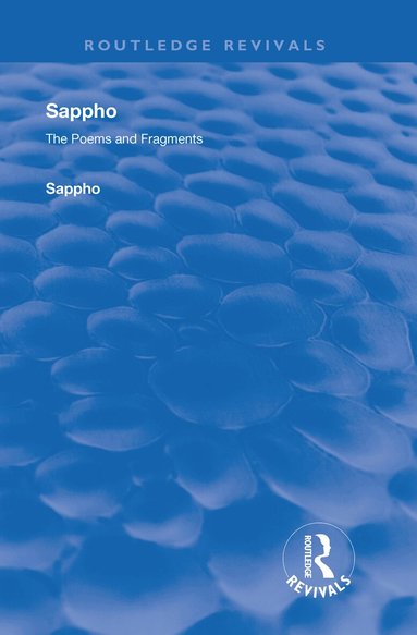 Sappho - Revival: Sappho - Poems and Fragments (1926), Inbunden