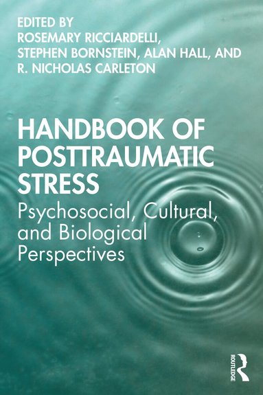 Rosemary Ricciardelli, Stephen Bornstein, Alan Hall, R. Nicholas Carleton - Handbook of Posttraumatic Stress, Häftad