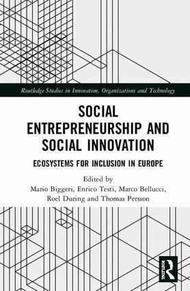 Mario Biggeri, Enrico Testi, Marco Bellucci, Roel During, H. Thomas R. Persson - Social Entrepreneurship and Social Innovation, Inbunden