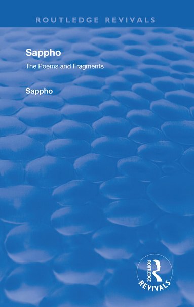 Sappho - Revival: Sappho - Poems and Fragments (1926), Häftad