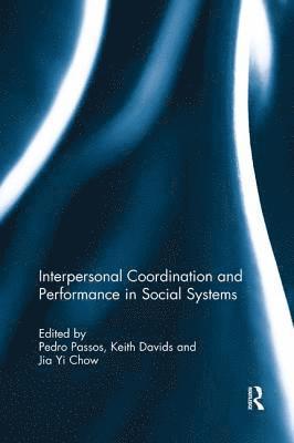 Interpersonal Coordination and Performance in Social Systems 1