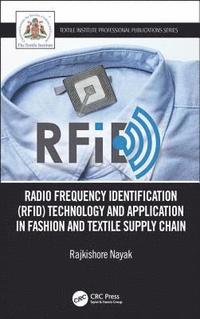 bokomslag Radio Frequency Identification (RFID) Technology and Application in Fashion and Textile Supply Chain