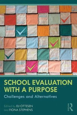 School Evaluation with a Purpose 1