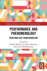 bokomslag Performance and Phenomenology