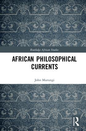 John Murungi - African Philosophical Currents, Inbunden