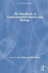 bokomslag The Handbook of Communication Science and Biology