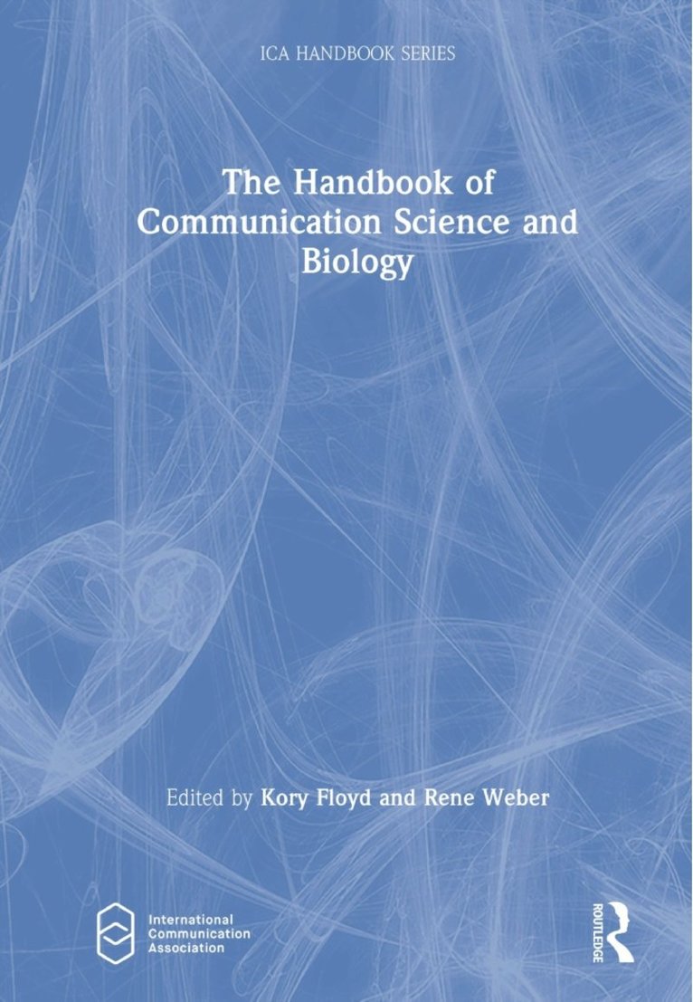 The Handbook of Communication Science and Biology 1