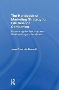 bokomslag The Handbook of Marketing Strategy for Life Science Companies