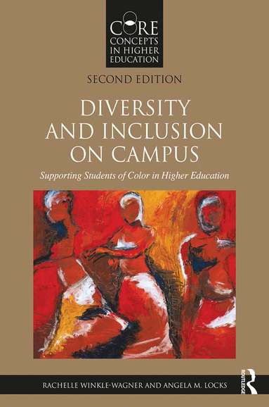 Rachelle Winkle-Wagner, Angela M. Locks - Diversity and Inclusion on Campus, Häftad