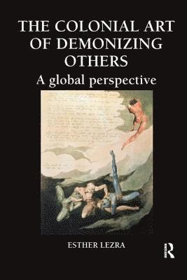 Colonial Art of Demonizing Others