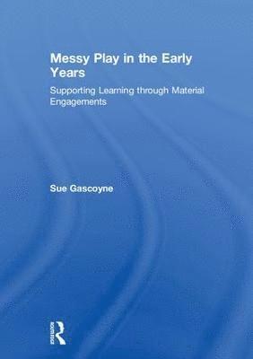 bokomslag Messy Play in the Early Years