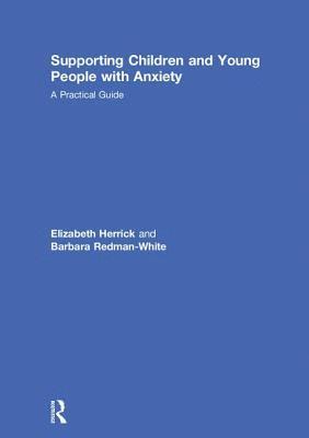 Supporting Children and Young People with Anxiety