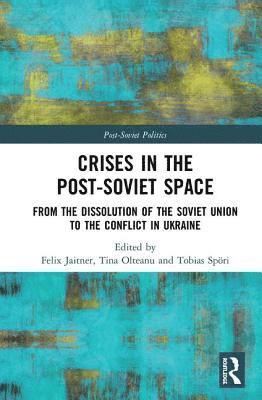 bokomslag Crises in the PostSoviet Space