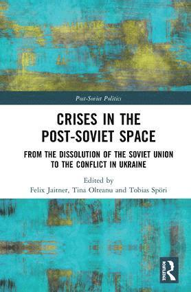 Crises in the Post-Soviet Space 1