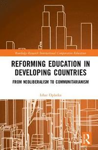bokomslag Reforming Education in Developing Countries