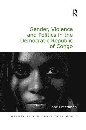 bokomslag Gender, Violence and Politics in the Democratic Republic of Congo