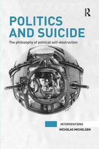 bokomslag Politics and Suicide