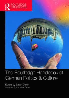 bokomslag The Routledge Handbook of German Politics & Culture