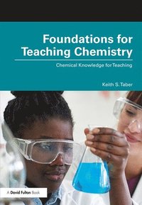 bokomslag Foundations for Teaching Chemistry