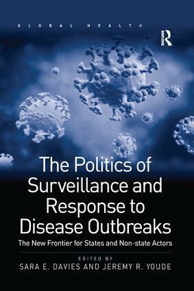 Sara E. Davies, Jeremy R. Youde - Politics of Surveillance and Response to Disease Outbreaks, Häftad