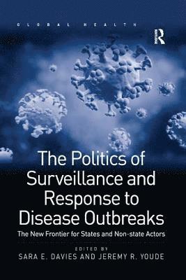 Politics of Surveillance and Response to Disease Outbreaks
