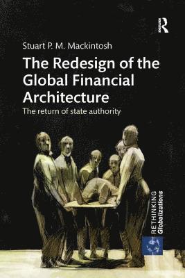 bokomslag The Redesign of the Global Financial Architecture